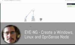 Featured image of post How to create a Windows, Linux and OpnSense node in EVE-NG