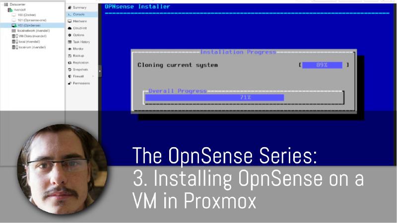 Featured image of post OpnSense Virtual Machine Installation on Proxmox