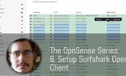 Featured image of post Setup Surfshark OpenVPN Client on OpnSense